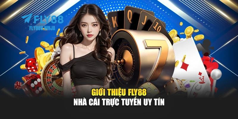 FLY88 – Link Trang Chủ FLY88.COM Chính Thức 2026 Tặng 88K 9 Giới thiệu đôi nét về nền tảng FLY88