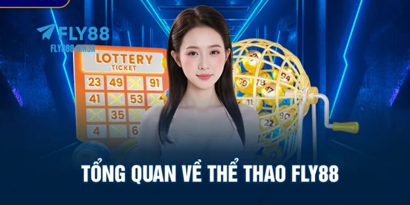 Thể Thao FLY88 – Cá Cược Thể Thao Trực Tuyến Đỉnh Cao 1 Khái quát sơ lược về sảnh chơi thể thao FLY88