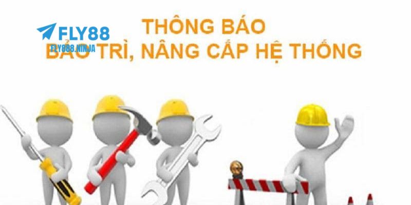 FLY88 Bảo Trì – Tìm Hiểu Quá Trình Và Những Điều Cần Biết 5 Quá trình bảo trì có thể ảnh hưởng tới toàn bộ dịch vụ và nhà cái sẽ thông báo tới mọi người